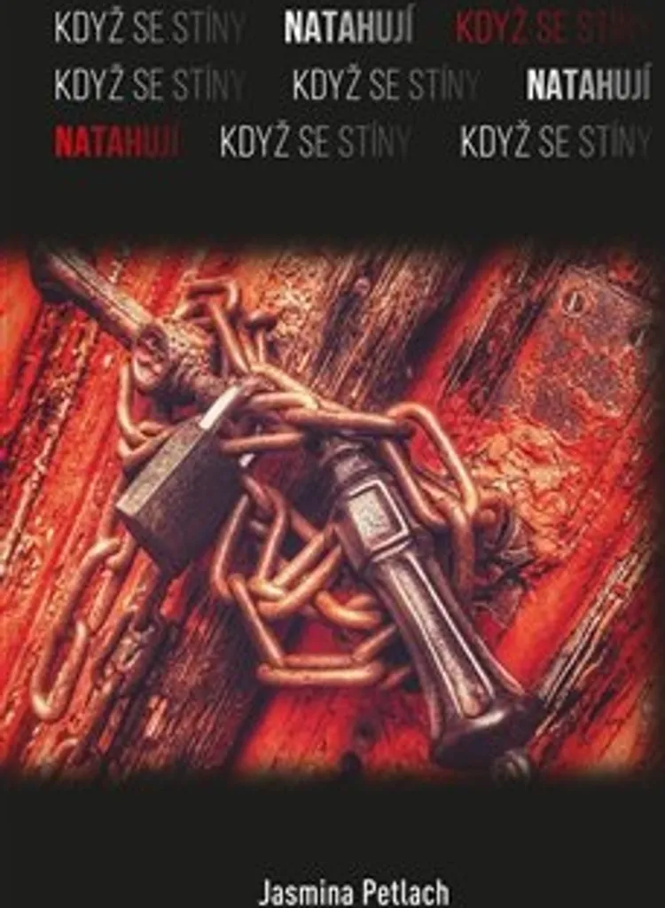 Když se stíny natahují par Jasmina Petlach : Récit sur la Résilience