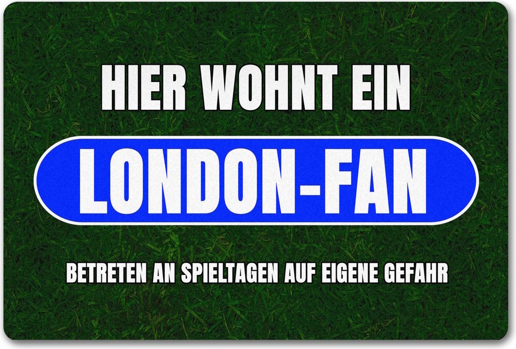 Hier wohnt ein London-Fan Fußmatte in 40x60 cm ohne Rand mit Rasenmotiv