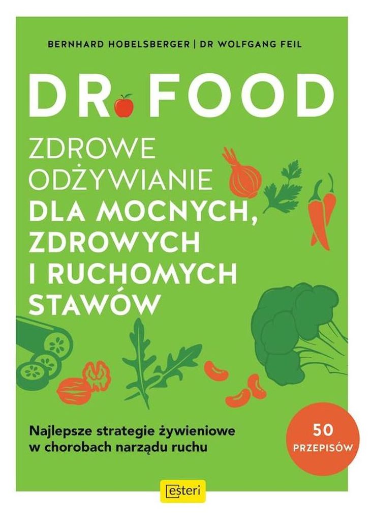 Dr Food. Zdrowe odżywianie dla mocnych stawów