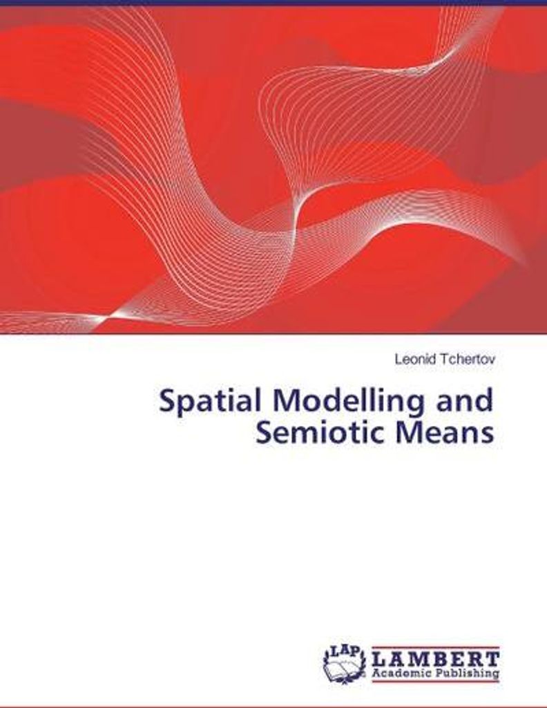 Spatial Modelling and Semiotic Means