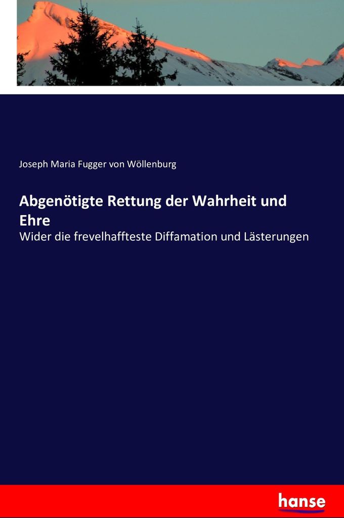 Abgenötigte Rettung der Wahrheit und Ehre