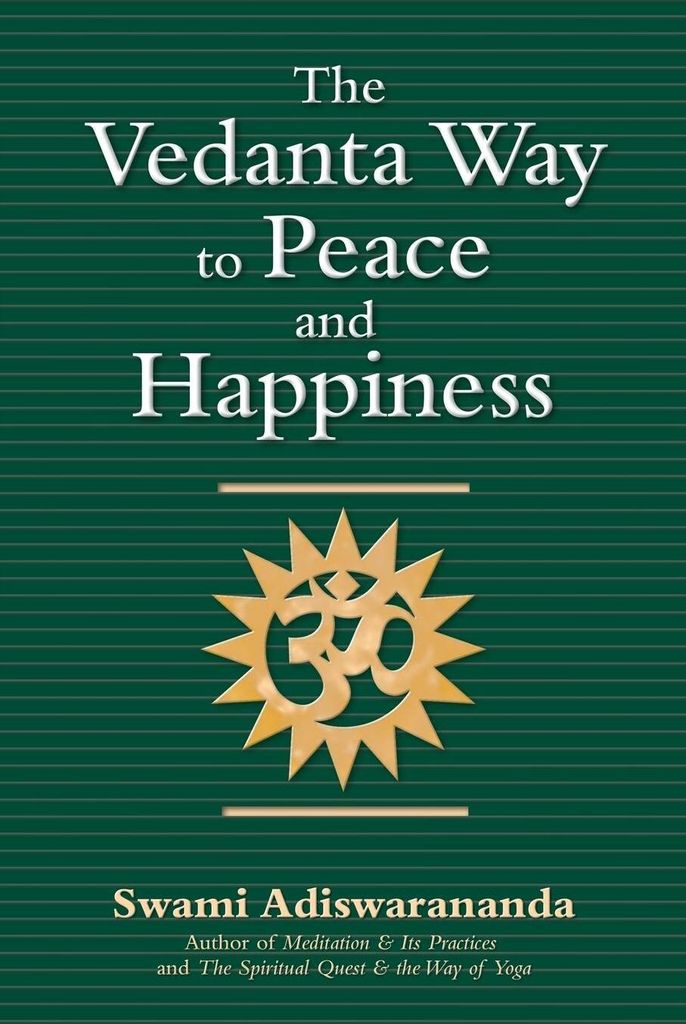 The Vedanta Way to Peace and Happiness