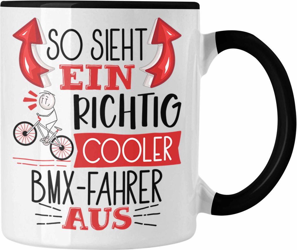 Trendation - So Sieht Ein Richtig Cooler BMX-Fahrer Aus Geschenk Tasse Lustiger Spruch Geschenkidee (Schwarz)