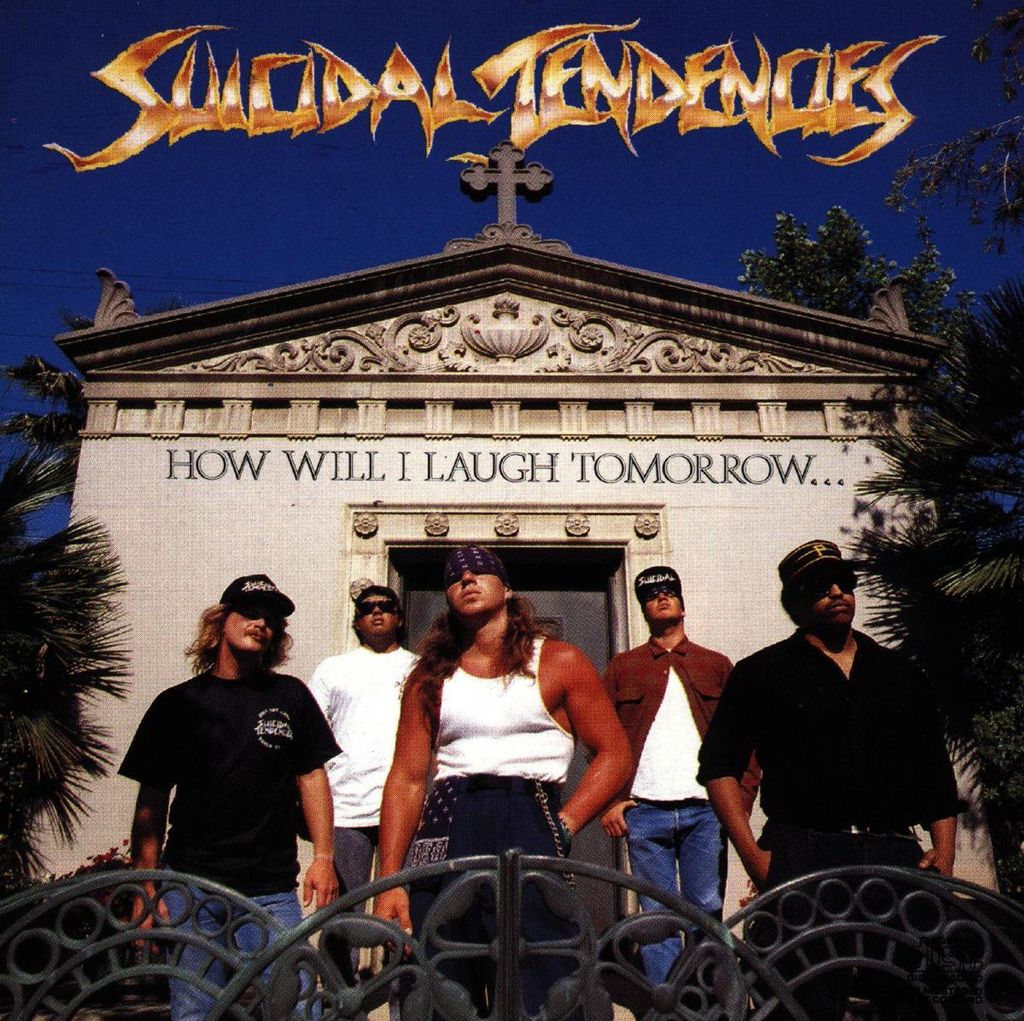 Suicidal Tendencies-How Will I Laugh Tomorrow...