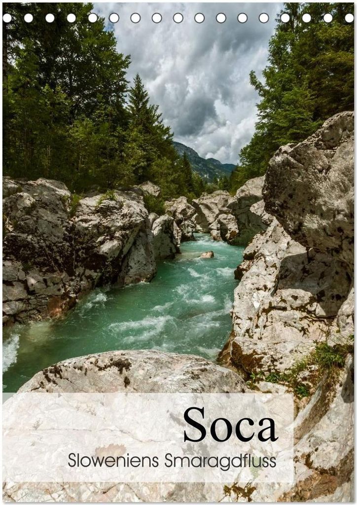 Soca - Sloweniens Smaragdfluss (Tischkalender 2026 DIN A5 hoch), CALVENDO Monatskalender