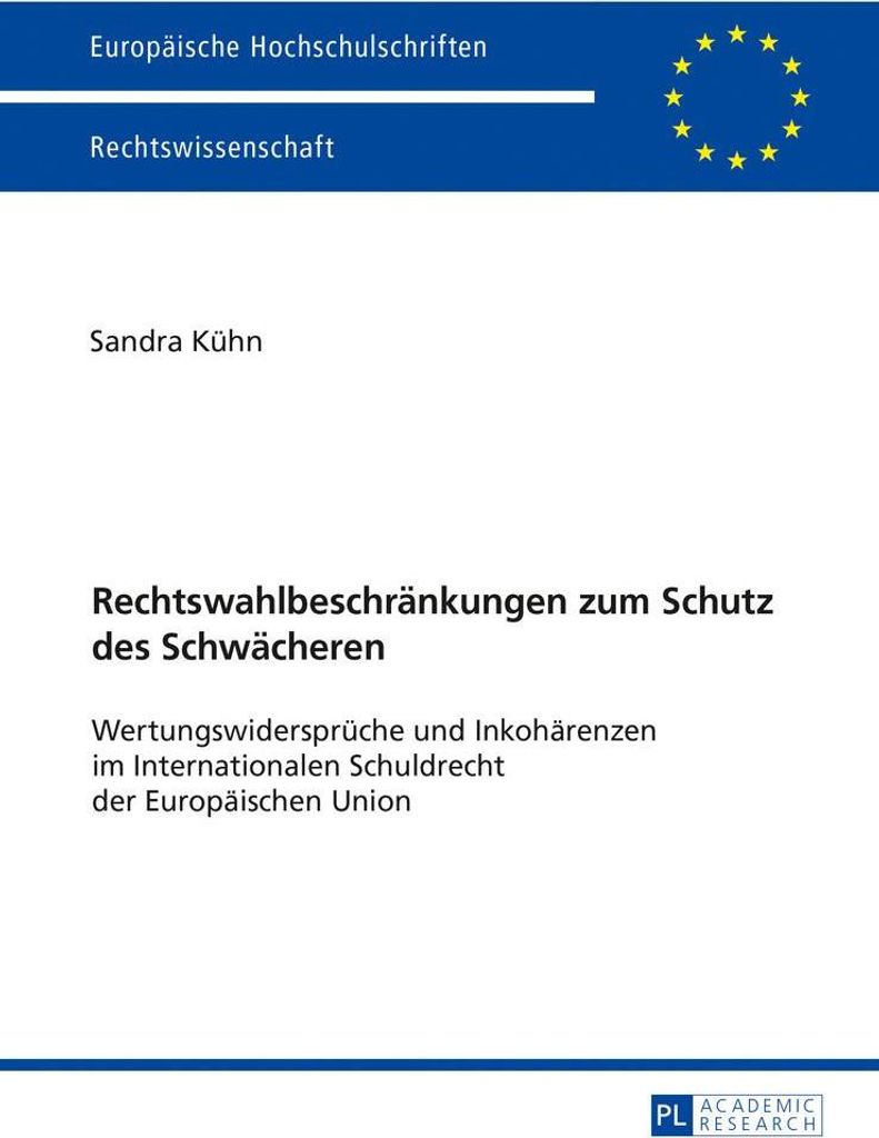 Rechtswahlbeschränkungen zum Schutz des Schwächeren