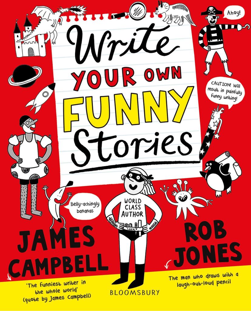 Write Your Own Funny Stories: A laugh-out-loud funny home learning in lockdown b