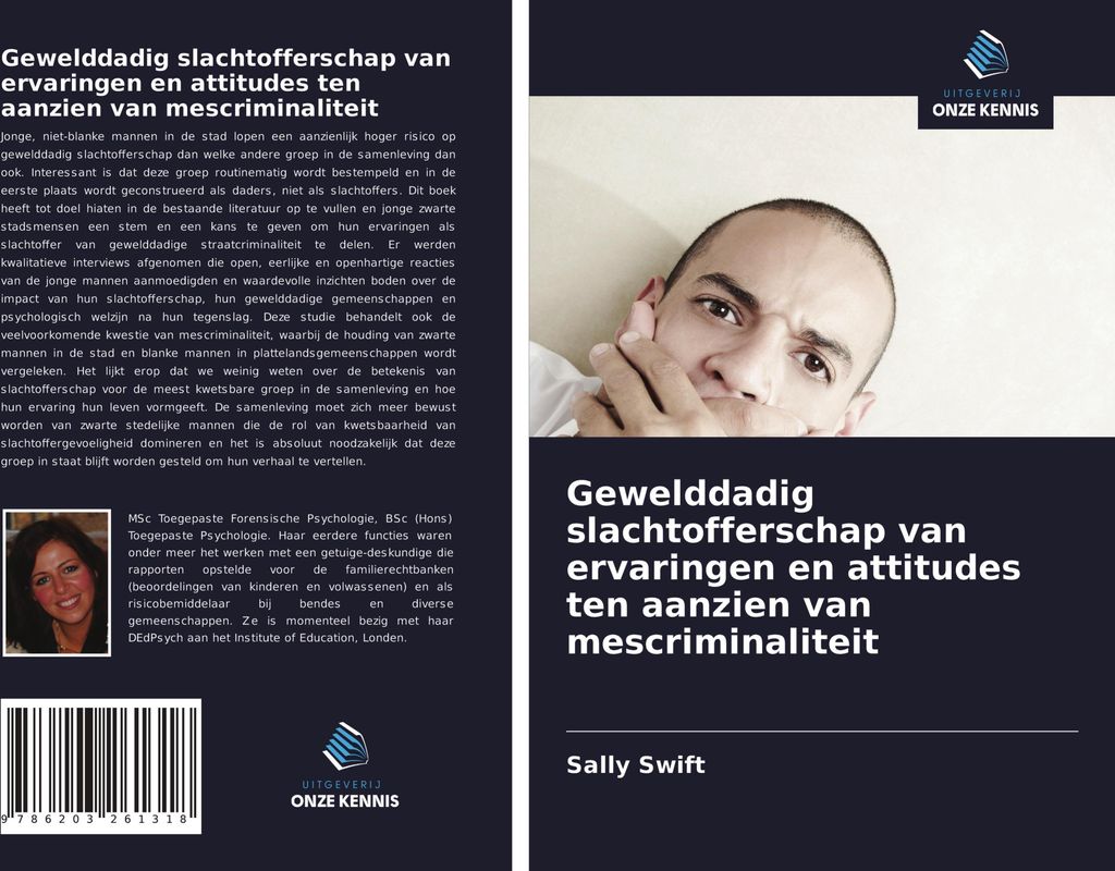 Gewelddadig slachtofferschap van ervaringen en attitudes ten aanzien van mescriminaliteit