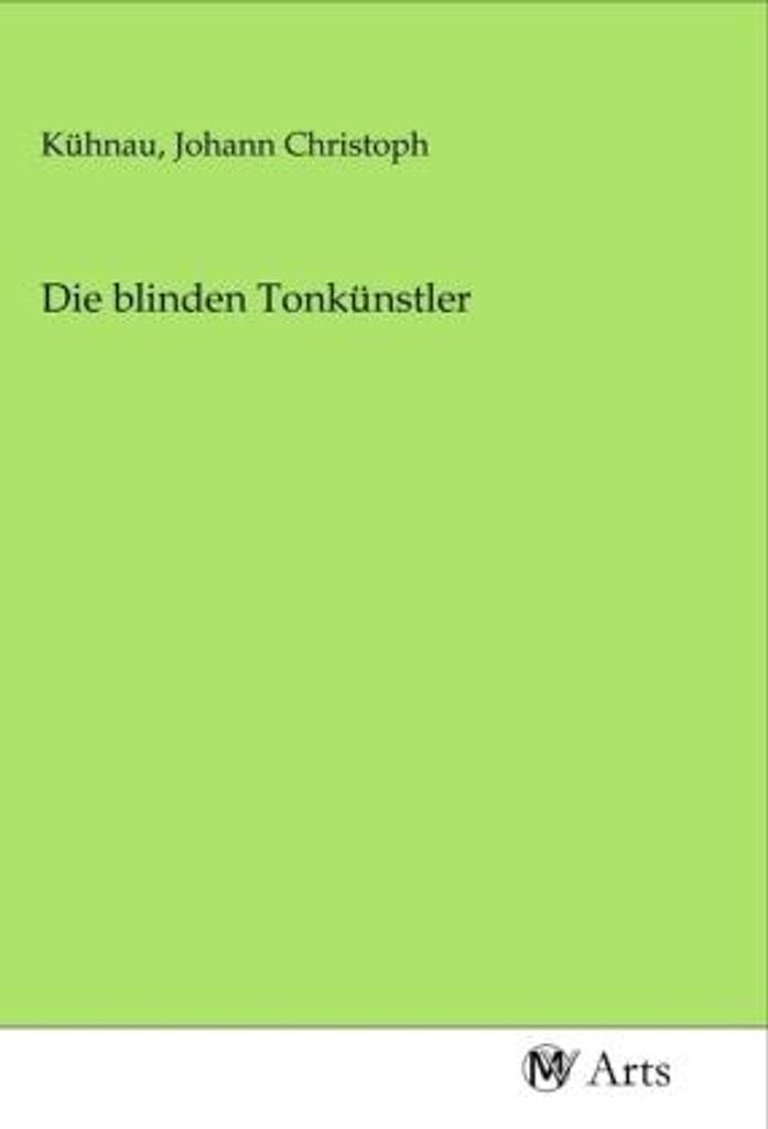 Die blinden Tonkünstler