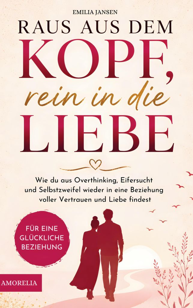 Raus aus dem Kopf, rein in die Liebe Produktbild 