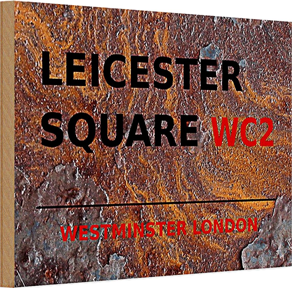 Holzschild London 30x20cm Westminster Leicester Square WC2 rost