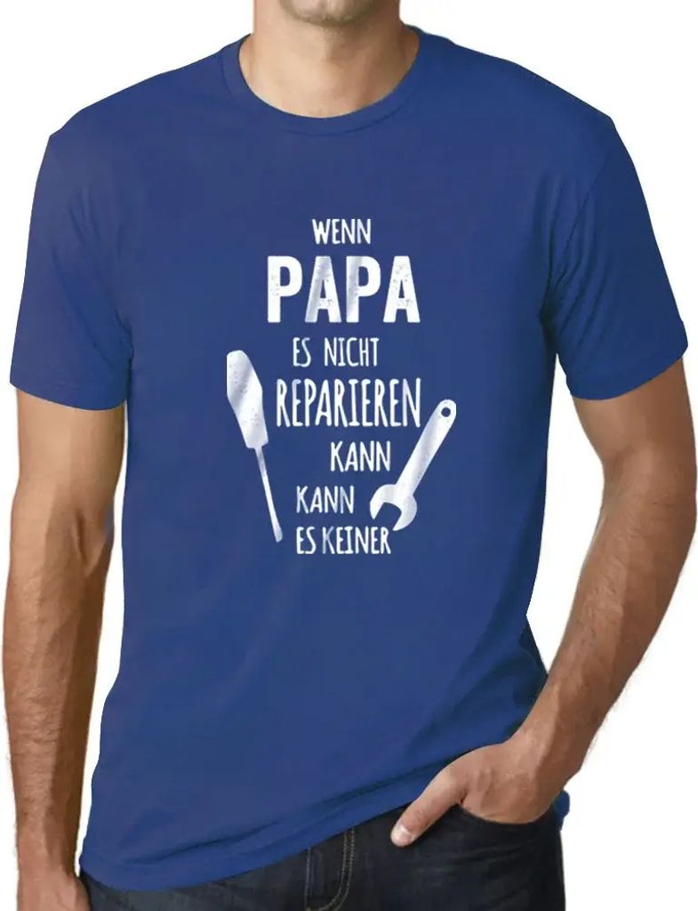 Herren Grafik T-Shirt Wenn Papa Es Nicht Repairen Kann Öko-Verantwortlich Vintage Jahrgang Kurzarm Lustige Druck Geburtstag Geschenk Mann