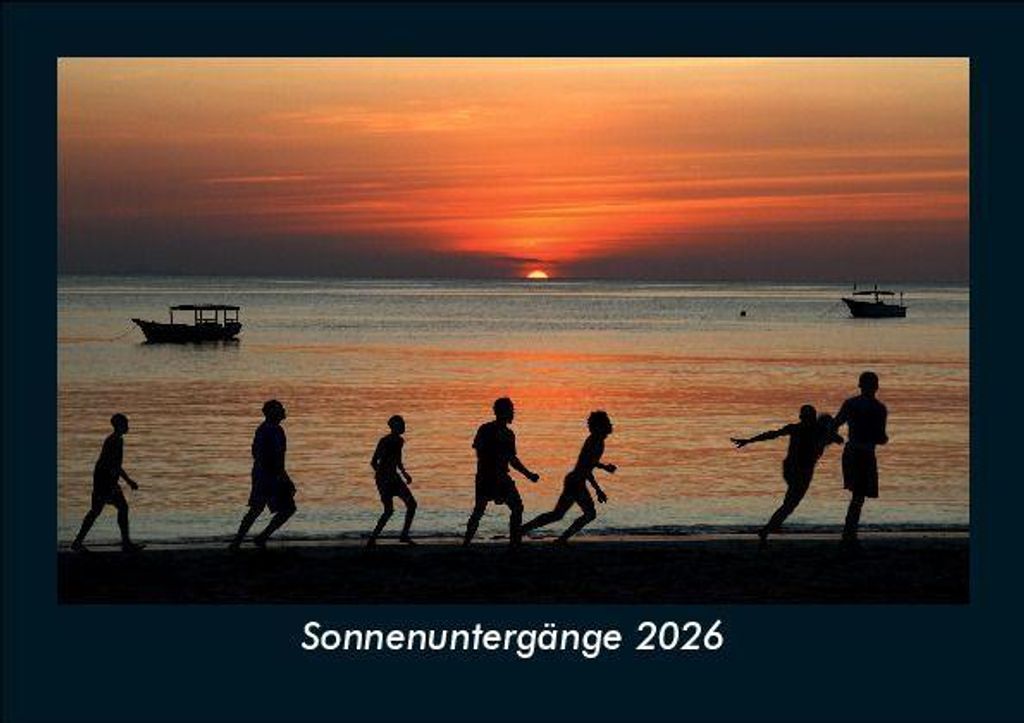 Sonnenuntergänge 2026 Fotokalender - Querformat DIN A5, Monatskalender mit Bild-Motiven aus Fauna und Flora, Natur, Blumen und Pflanzen