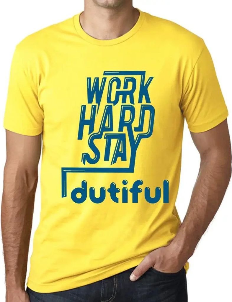 Herren Grafik T-Shirt Hart arbeiten pflichtbewusst bleiben – Work Hard Stay Dutiful – Öko-Verantwortlich Vintage Jahrgang Kurzarm Lustige Druck