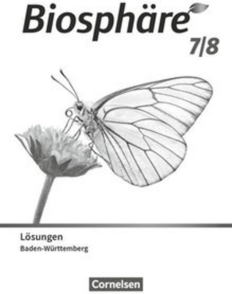 Biosphäre Sekundarstufe I 7./8. Schuljahr. Gymnasium Baden-Württemberg - Lösungen zum Schulbuch
