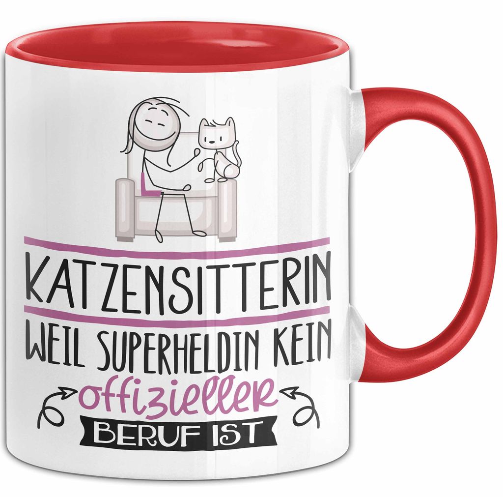 Katzensitterin Geschenk Tasse Lustiger Spruch Katzensitterin Weil Superheldin Kein Offizieller Beruf Ist Geschenkidee (Rot)