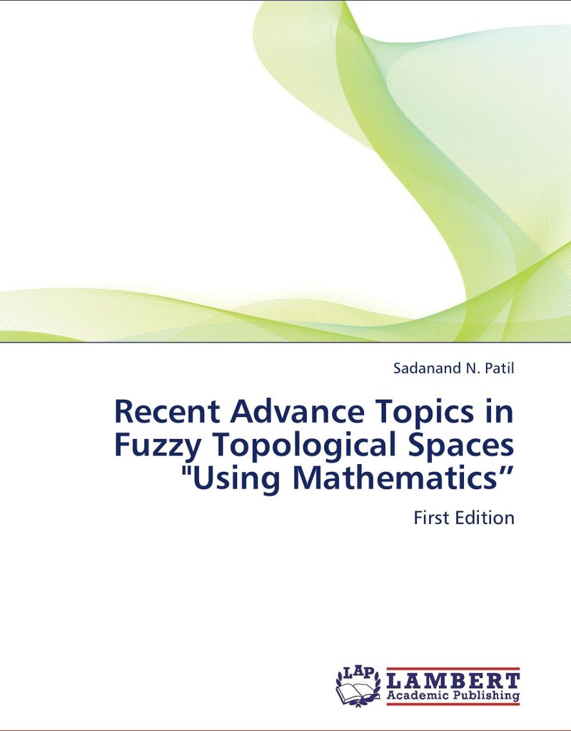 Recent Advance Topics in Fuzzy Topological Spaces "Using Mathematics"