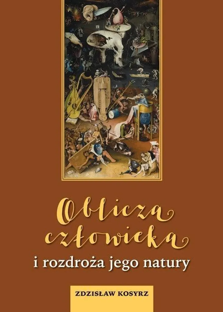 Comprendre l'âme humaine avec Oblicza człowieka i rozdroża jego natury