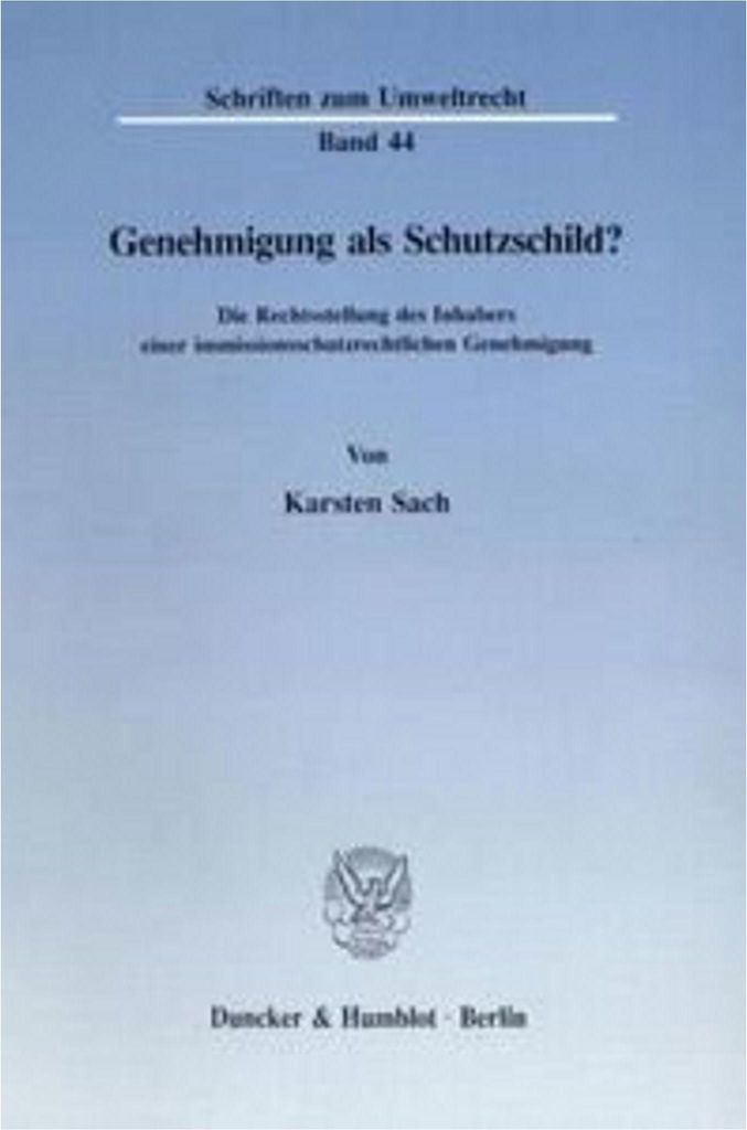 Genehmigung als Schutzschild?