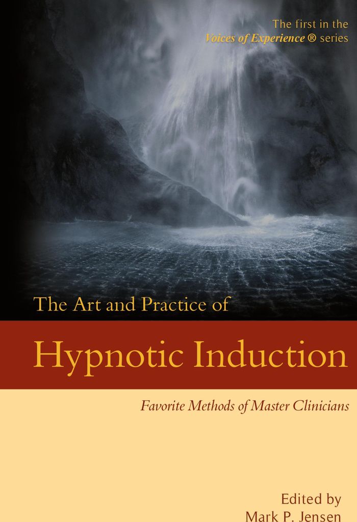 The Art and Practice of Hypnotic Induction