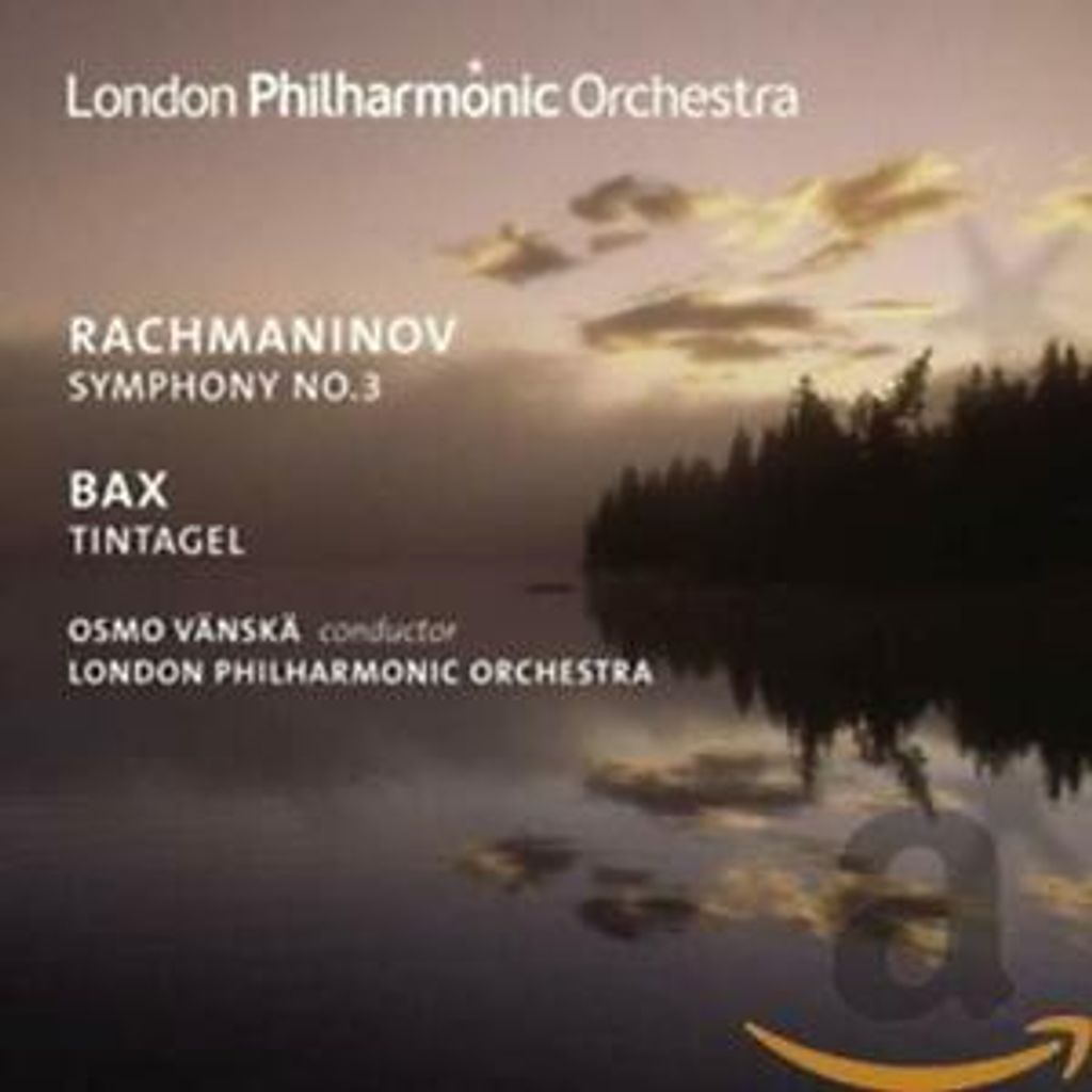 Rachmaninov: Symphony No. 3 / Bax:Tintagel (Vanska, LPO) (2008) CD