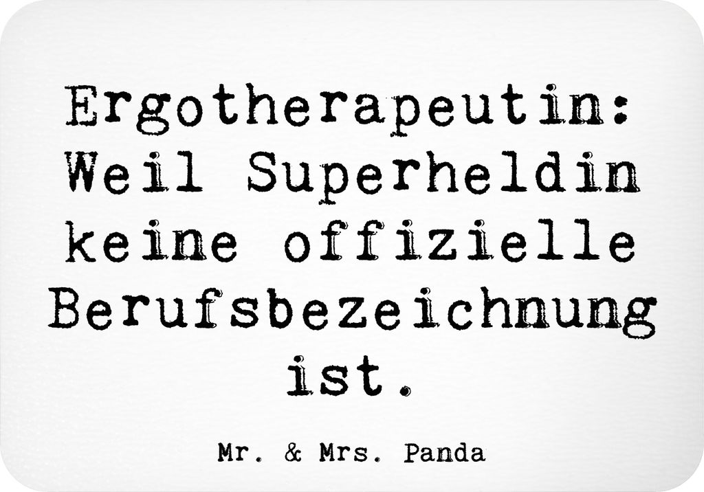 Mr. & Mrs. Panda Kühlschrankmagnet Spruch Ergotherapeutin Superheldin - Weiß - Geschenk, magnet, Einfühlungsvermögen, personalisierte Geschenke...