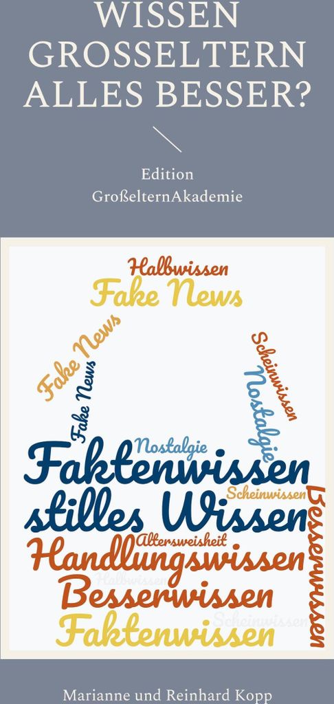 Wissen Großeltern alles besser?, Deutsch, Taschenbuch, 132 Seiten
