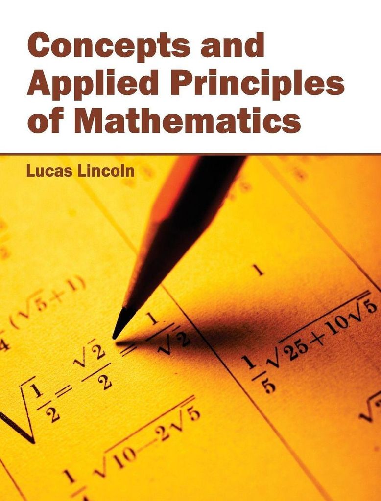 Concepts and Applied Principles of Mathematics