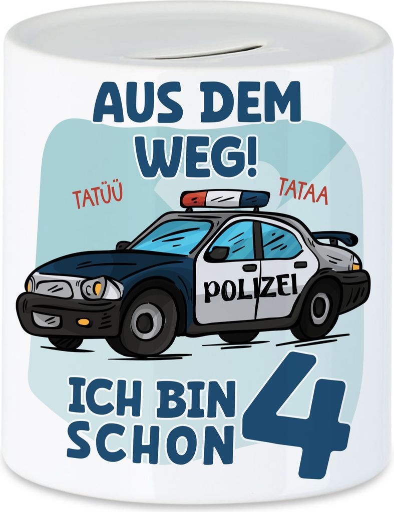 Aus Dem Weg Ich Bin Schon 4 Spardose Happy Birthday 4. Geburtstag Alles Gute Jahre Polizist Geburtstagsfeier