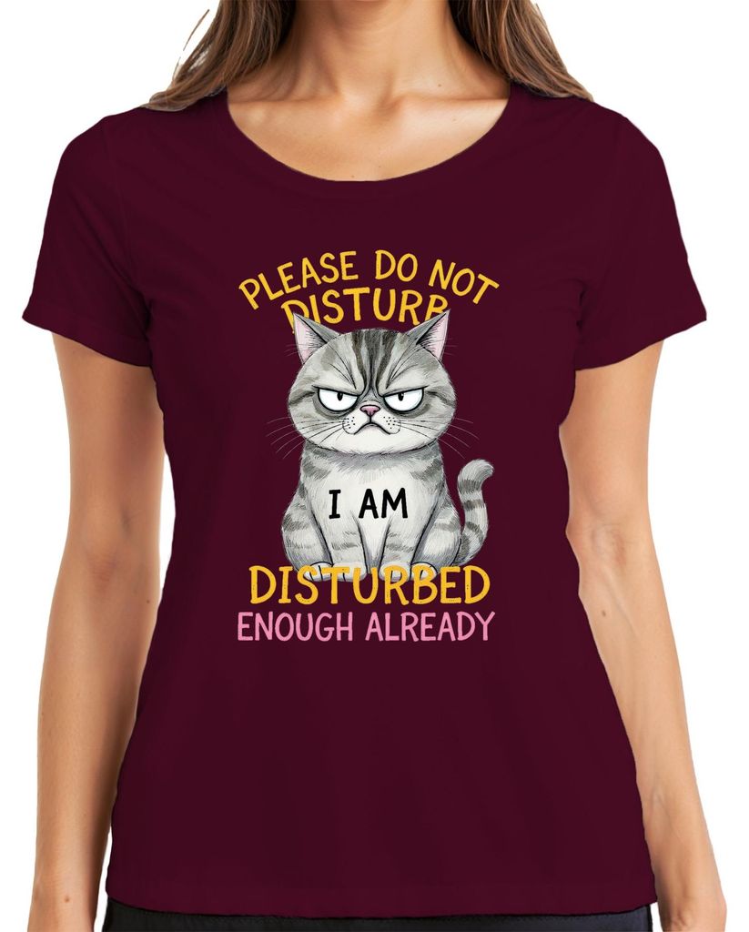 Please Do Not Disturb I Am Disturbed grumpy cat sarcastic gift Damen T-Shirt, Burgundy, M