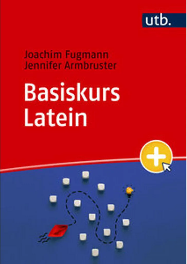 Basiskurs Latein : Méthode d'initiation complète pour apprendre le latin