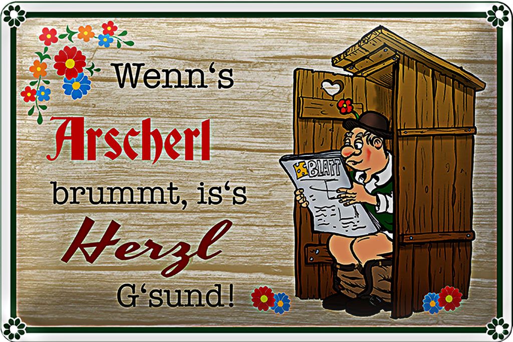 Blechschild Spruch 18x12cm wenn's Arscherl brummt