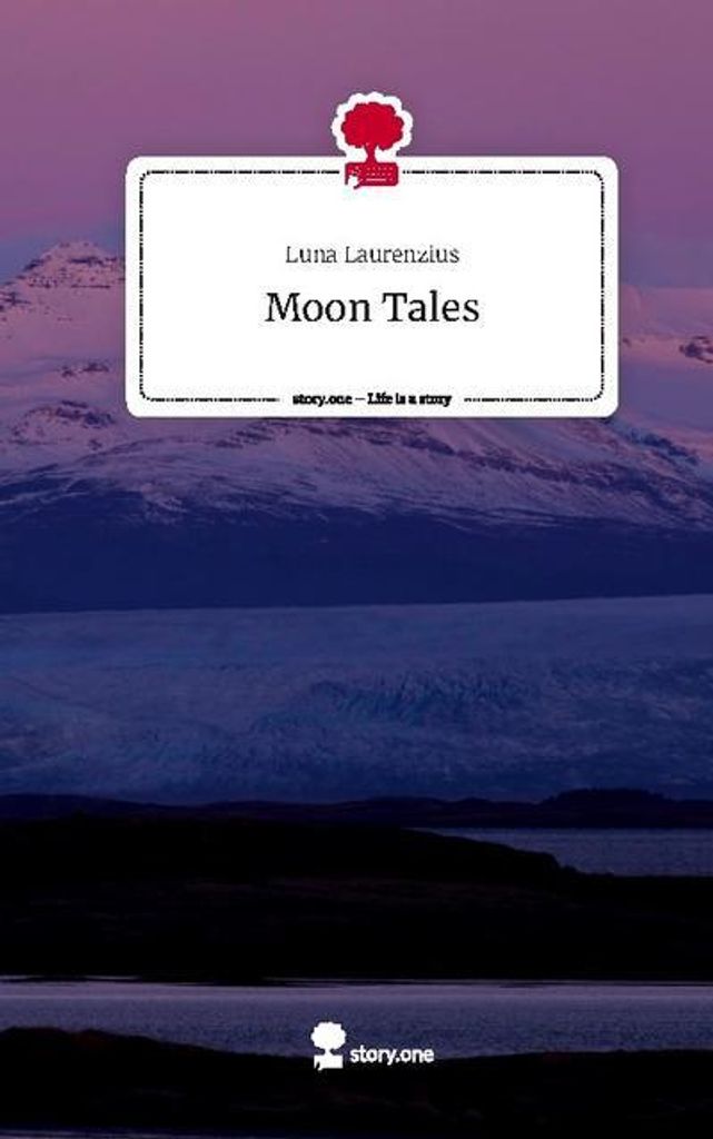 Moon Tales. Life is a Story - story.one