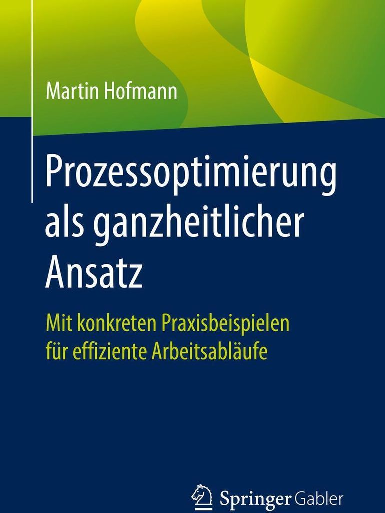 Prozessoptimierung als ganzheitlicher Ansatz