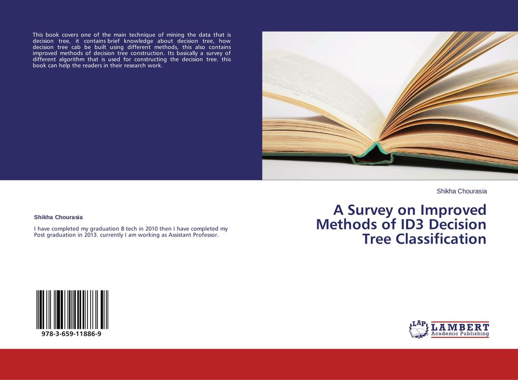 A Survey on Improved Methods of ID3 Decision Tree Classification
