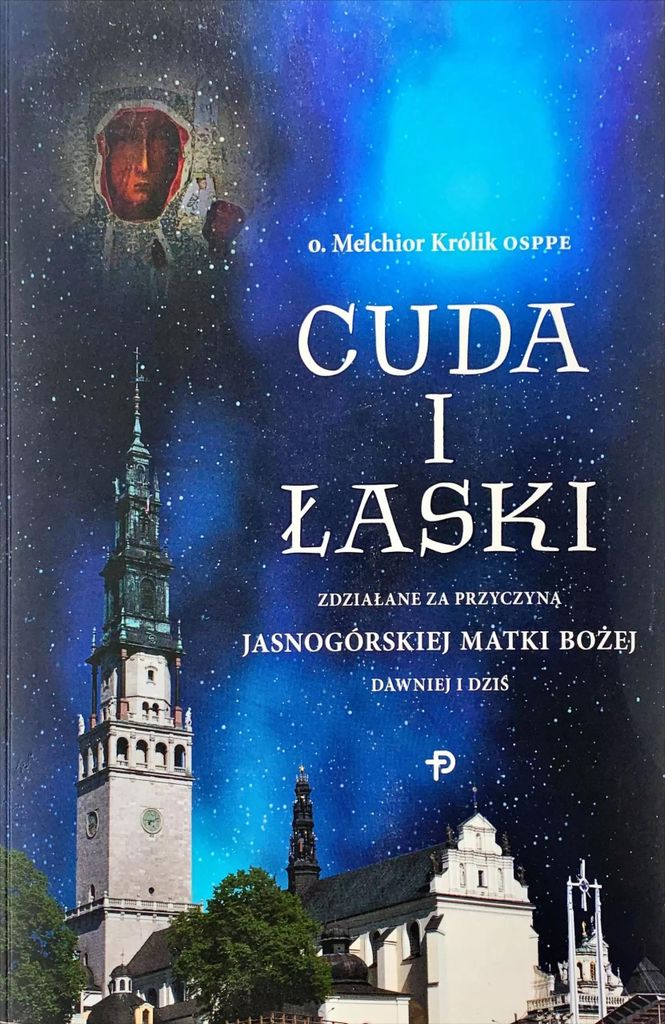 Cuda i Łaski zdziałane za przyczyną..