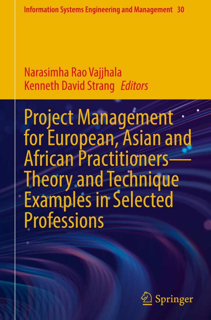 Project Management for European, Asian and African Practitioners-Theory and Technique Examples in Selected Professions
