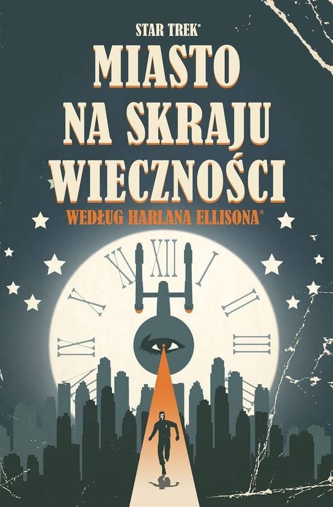 Star Trek. Miasto Na Skraju Wieczności