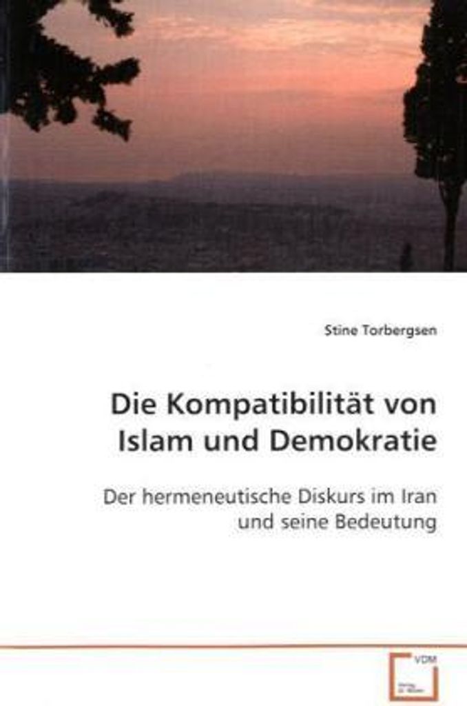 Die Kompatibilität von Islam und Demokratie