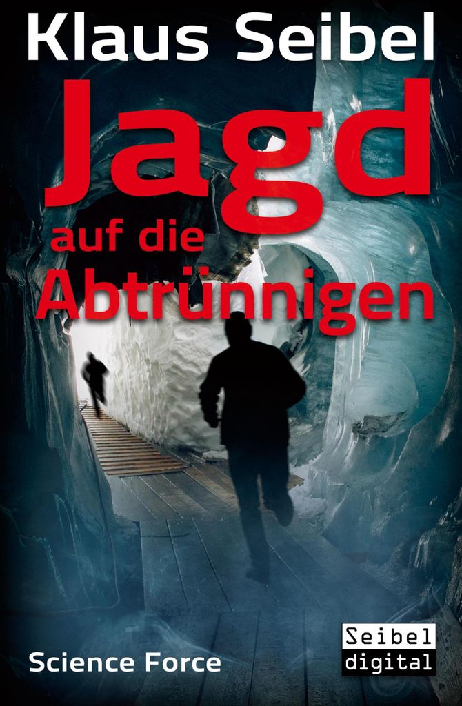 Jagd auf die Abtrünnigen