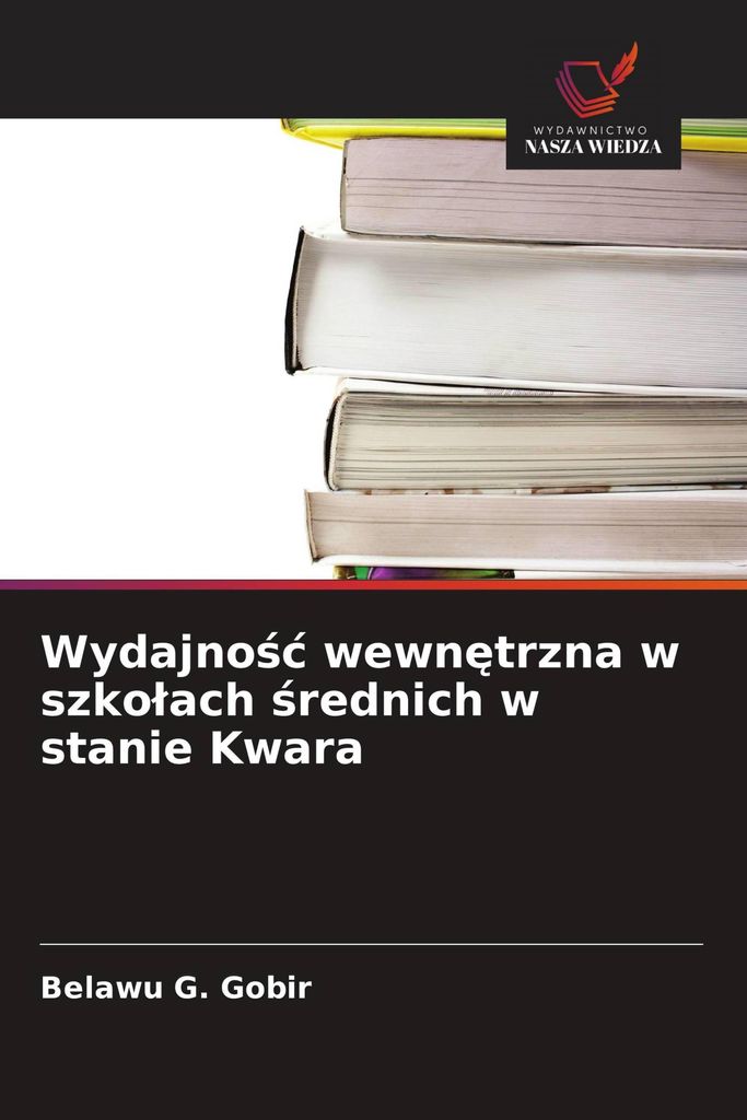Wydajno¿¿ wewn¿trzna w szko¿ach ¿rednich w stanie Kwara