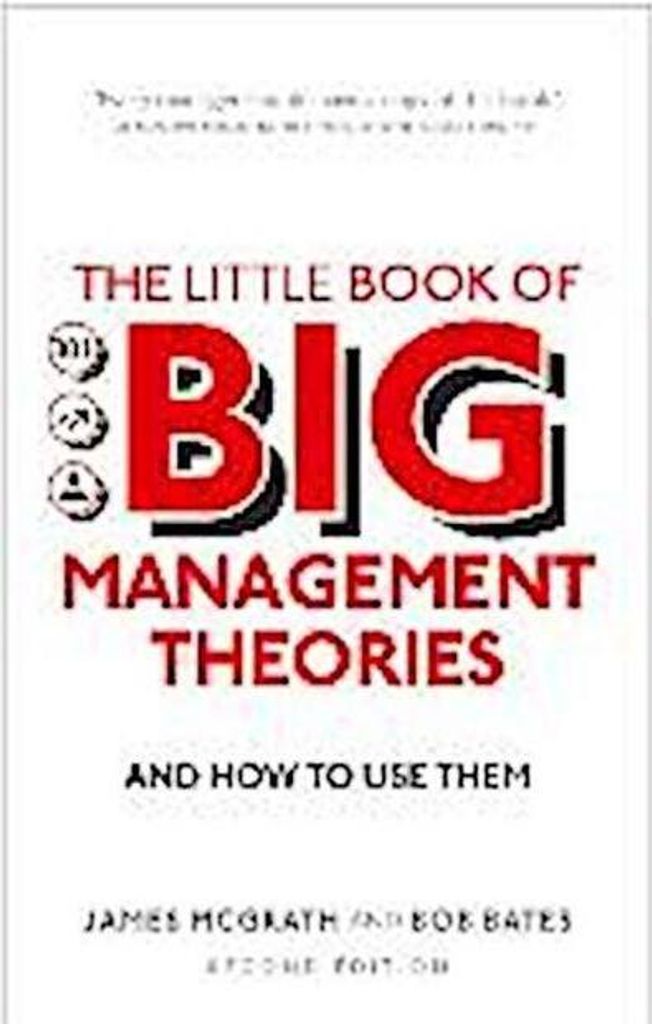 The Little Book of Big Management Theories
