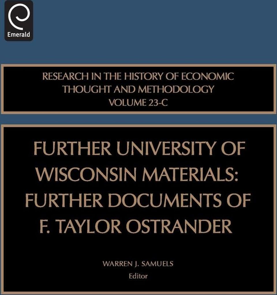 Further University of Wisconsin Materials: Further Documents of F. Taylor Ostrander; Volume 23-C