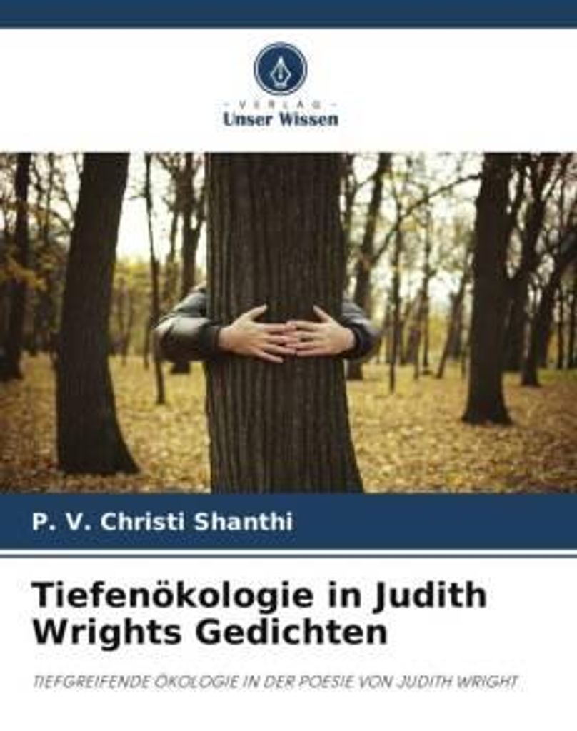 Shanthi, P: Tiefenökologie in Judith Wrights Gedichten