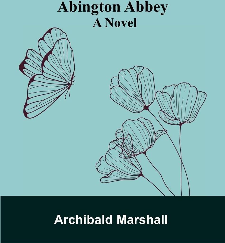 Abington Abbey; A Novel