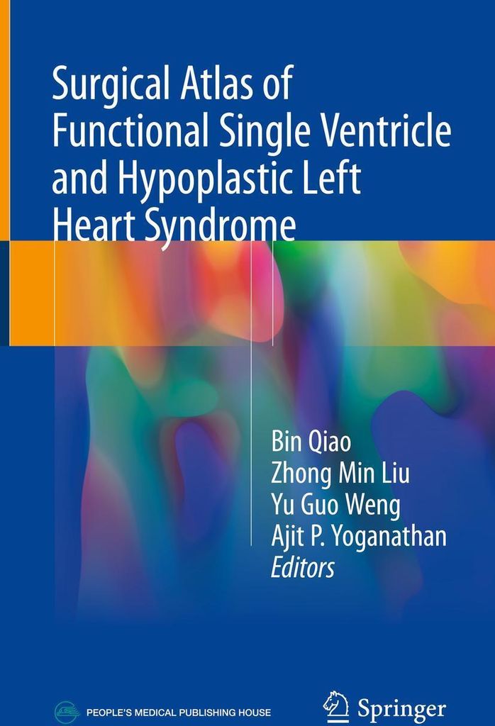Surgical Atlas of Functional Single Ventricle and Hypoplastic Left Heart Syndrome