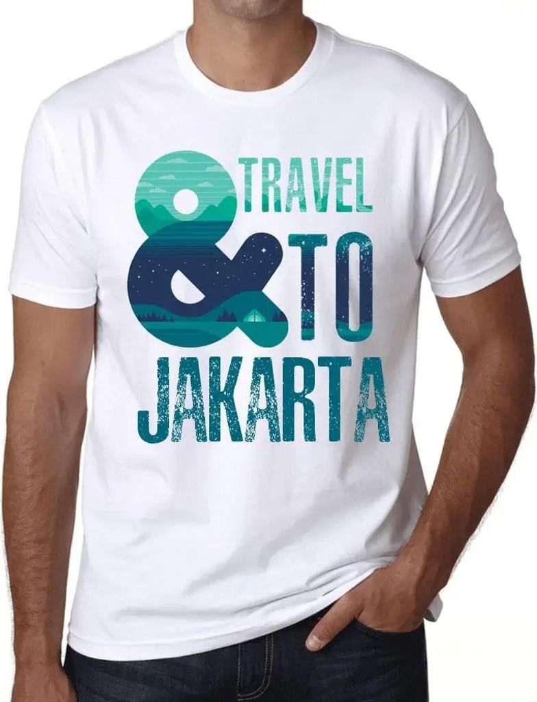 Herren Grafik T-Shirt Und Reisen nach Jakarta – And Travel To Jakarta – Öko-Verantwortlich Vintage Jahrgang Kurzarm Lustige Druck Geburtstag G...