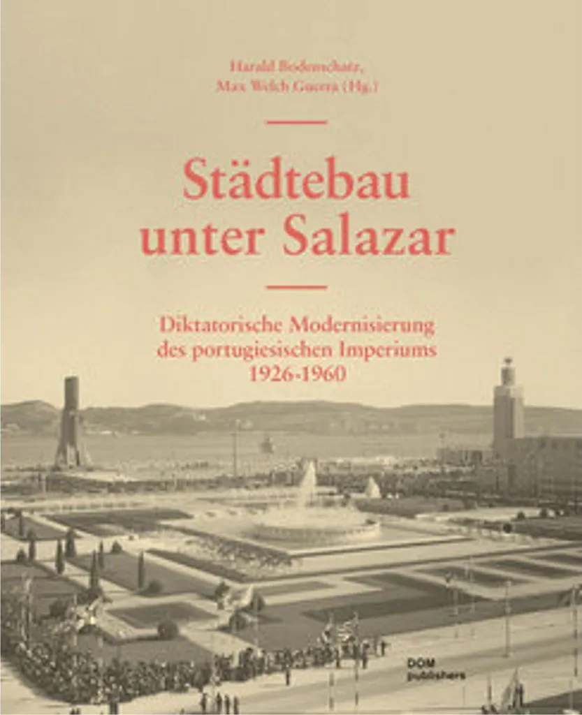 Urbanisme et Salazar : comprendre l'architecture du Portugal dictatorial