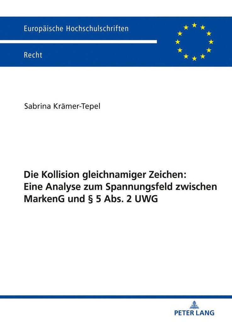 Die Kollision gleichnamiger Zeichen: Eine Analyse zum Spannungsfeld zwischen MarkenG und § 5 Abs. 2 UWG
