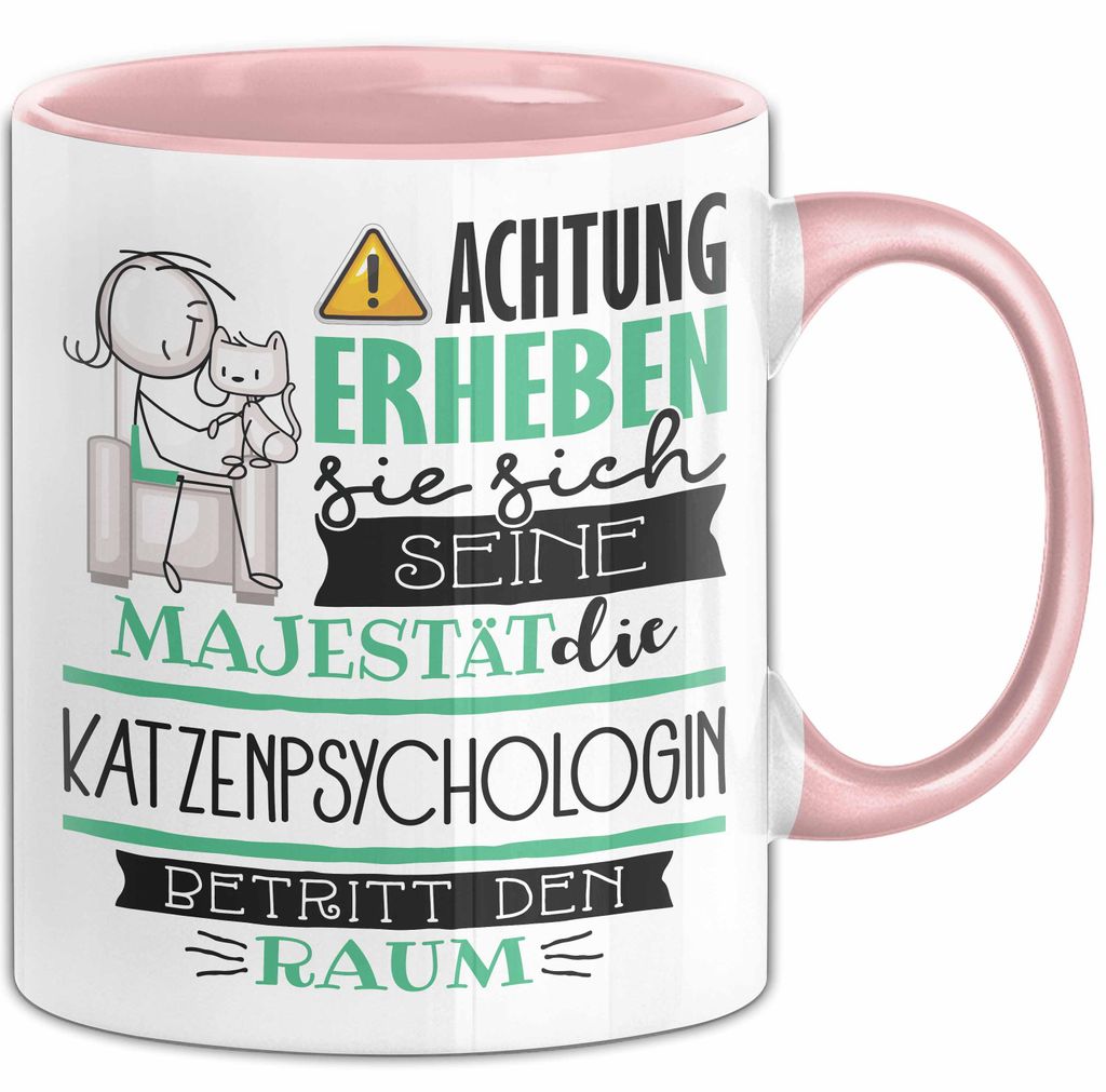 Katzenpsychologin Tasse Geschenk Lustiger Spruch Bitte Erheben Sie Sich Seine Majestät Die Katzenpsychologin Betritt Den Raum (Rosa)
